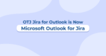 Microsoft Outlook for Jira